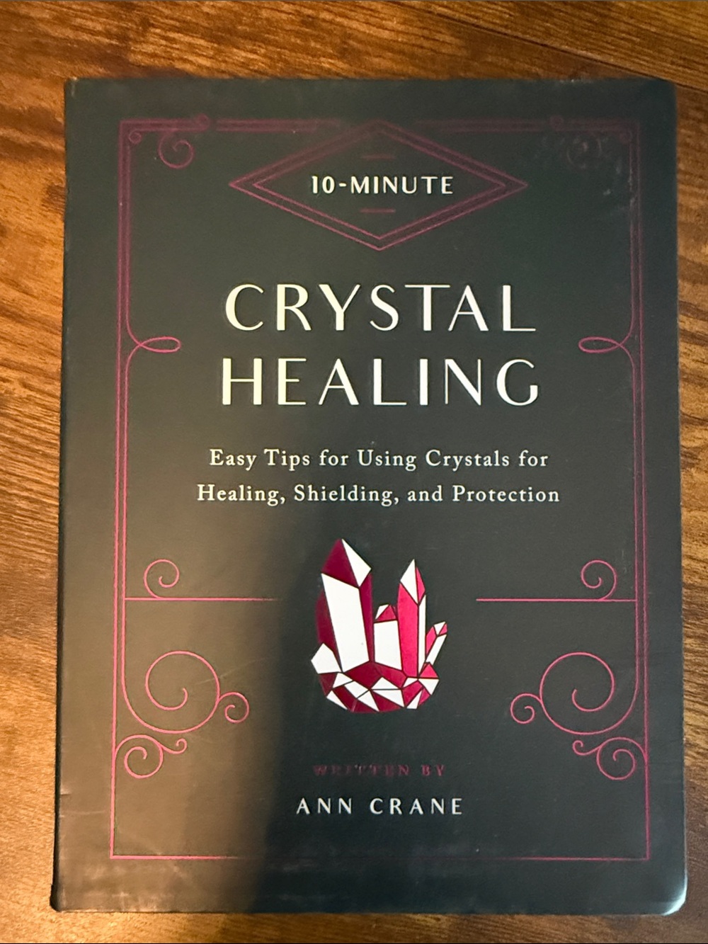 10-Minute Crystal Healing (2017) semi-hard cover